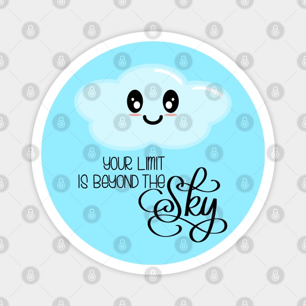 Your Limit is Beyond the Sky - Kawaii Cute Cloud - Modern Calligraphy Lettering - Light Blue Magnet by Kelly Gigi